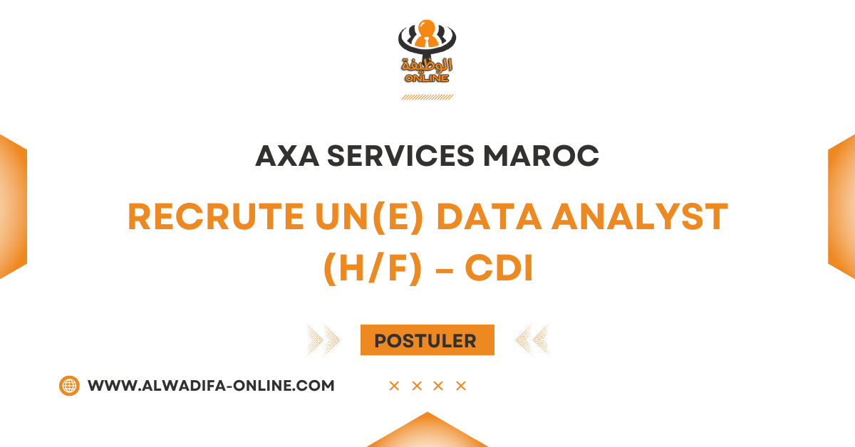AXA Services Maroc recrute un Data Analyst CDI AXA Services Maroc recrute un Data Analyst CDI
