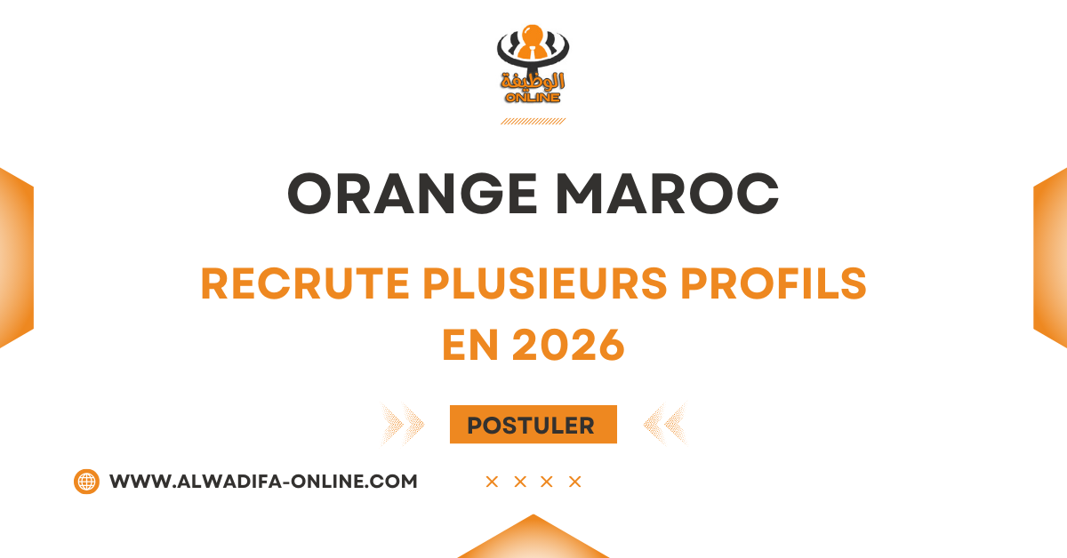 Orange Maroc Recrute Plusieurs Profils en 2026